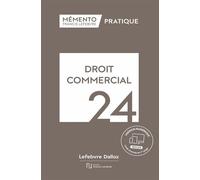 Droit commercial 2024 - Rédaction Francis Lefebvre - Lefebvre Francis - broché - Scolaire / Universitaire