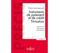 Droit commercial. 9e éd. - Instruments de paiement et de crédit. Titrisation
