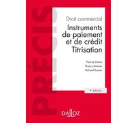 Droit Commercial - Instruments De Paiement Et De Crédit, Titrisation - Précis Dalloz 9e Édition