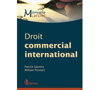 Droit commercial international - William Pissoort - Larcier Eds - broché - Etude