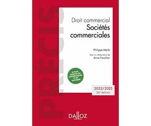 Droit commercial. Sociétés commerciales. 26e éd. - Edition 2022/2023