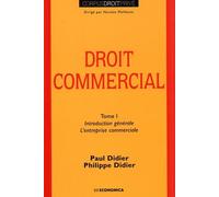 Droit Commercial - Tome 1, Introduction Générale, L'entreprise Commerciale