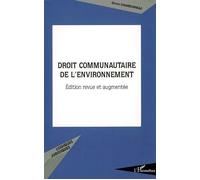 Droit communautaire de l'environnement - Simon Charbonneau - L'harmattan - broché - Etude