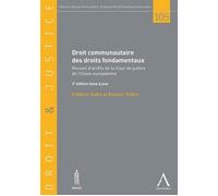 Droit communautaire des droits fondamentaux - 3ème édition tinière r. Sudre f. (Auteur)