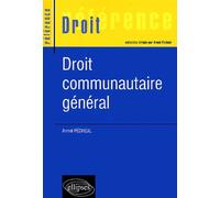 Droit communautaire général - Armel Pécheul - Ellipses - broché - Scolaire / Universitaire