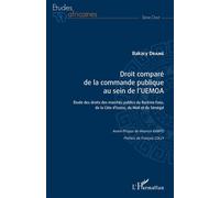 Droit comparé de la commande publique au sein de l'UEMOA Étude des droits des marchés publics du Burkina Faso, de la Côte d'Ivoire, du Mali et du Sénégal - Drame bakary - L'harmattan - broché - Etude
