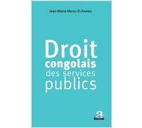 Droit congolais des services publics - Jean-Marie Mboko Dj'andima - Academia Eds - broché - Etude