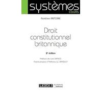 DROIT CONSTITUTIONNEL BRITANNIQUE 2EME EDITION