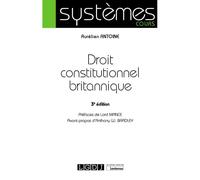Droit constitutionnel britannique - Aurélien Antoine - Lgdj - broché - Etude