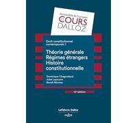 Droit constitutionnel contemporain 1. 13e éd. - Théorie générale - Les régimes étrangers - Histoire - Tome 1