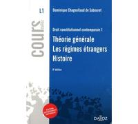 Droit constitutionnel contemporain: Tome 1, Théorie générale, les régimes étrangers, histoire constitutionnelle