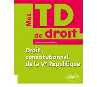 Droit constitutionnel de la Ve République - Hélène Simonian-Gineste - Ellipses - broché - Scolaire / Universitaire
