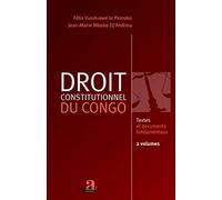 Droit constitutionnel du Congo : Textes et documents fondamentaux Pack en 2 volumes