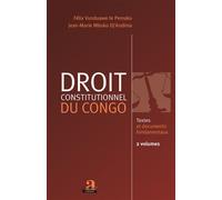 Droit constitutionnel du Congo (Volume 1 et 2) Textes et documents fondamentaux - Jean-marie Mboko dj’andima - Academia Eds - broché - Etude