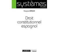 Droit constitutionnel espagnol François Barque (Auteur)