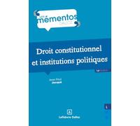 Droit constitutionnel et institutions politiques. 16e éd.