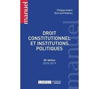 DROIT CONSTITUTIONNEL ET INSTITUTIONS POLITIQUES - 30EME EDITION