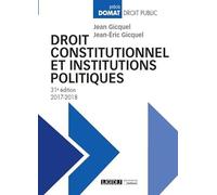DROIT CONSTITUTIONNEL ET INSTITUTIONS POLITIQUES 31EME EDITION