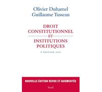 Droit constitutionnel et institutions politiques: 5e édition 2020