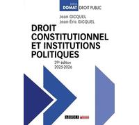 Droit Constitutionnel Et Institutions Politiques - Edition 2025-2026