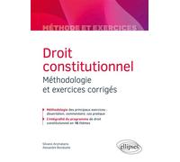 Droit constitutionnel - Méthodologie et exercices corrigés - Silvano Aromatario - Ellipses - broché - Scolaire / Universitaire