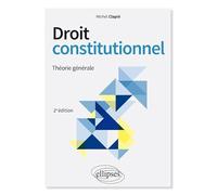 Droit constitutionnel: Théorie générale