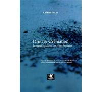 Droit & cremation Le statut juridique des restes humains - Marc Mayer - Kairos - broché - Essai