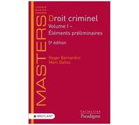 Droit Criminel - Volume 1, Eléments Préliminaires