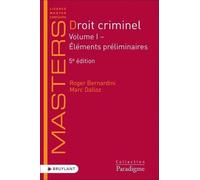 Droit criminel - Volume I Éléments préliminaires - Volume 1 Éléments préliminaires