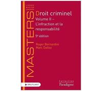 Droit Criminel - Volume 2, L'infraction Et La Responsabilité
