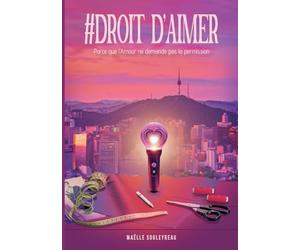 #Droit d'aimer: Parce que l'Amour ne demande pas la permission