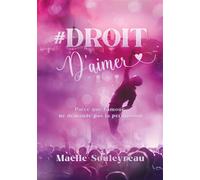#Droit d'aimer Parce que l'Amour ne demande pas la permission - Maëlle Souleyreau - Books On Demand - broché - Roman