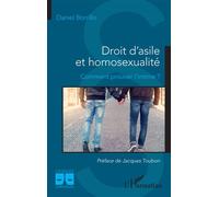 Droit d'asile et homosexualité Comment prouver l'intime ? - Daniel Borrillo - L'harmattan - broché - Etude