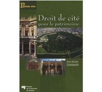 Droit de cite pour le patrimoine Jean-Michel Leniaud (Auteur)