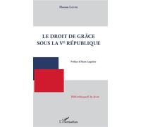 Droit de grâce sous la Ve République – L'Harmattan
