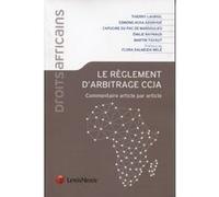 Droit de l arbitrage ccja Thierry Lauriol (Auteur), Acka Edmond Assiehué (Auteur), Capucine du Pac de Marsoulies (Auteur), Émilie Raynaud (Auteur), Martin Tavaut (Auteur)