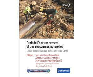 Droit de l’environnement et des ressources naturelles: Le cas de la République démocratique du Congo