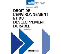 DROIT DE L' ENVIRONNEMENT ET DU DEVELOPPEMENT DURABLE- 10E ED