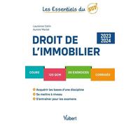 Droit de l’immobilier 2023/2024: Cours - QCM - Exercices - Corrigés
