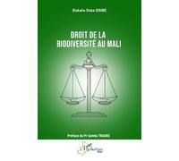 Droit de la biodiversité au Mali - Diakalia Siaka Sidibé - L'harmattan - broché - Etude