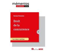 Droit de la concurrence: Intègre les dispositions du règlement DMA (Digital Markets Act) du 14 septembre 2022