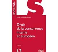 Droit de la concurrence interne et européen Marie Malaurie-Vignal (Auteur)