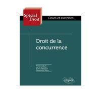 Droit de la concurrence - Yvan Auguet - Ellipses - broché - Scolaire / Universitaire
