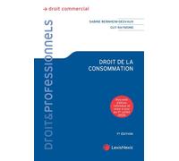 Droit de la consommation A jour de la loi Hamon et de ses principaux décrets d'application - Sabine Bernheim-Desvaux - LexisNexis - broché - Etude