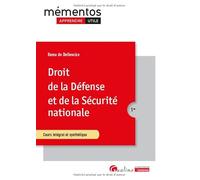 Droit de la Défense et de la Sécurité nationale: Cours intégral et synthétique