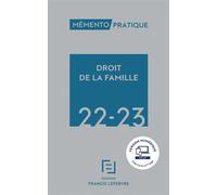 Droit de la famille 2022-2023 - Collectif - Lefebvre Francis - broché - Etude