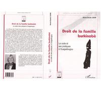 Droit de la famille burkinabé - Le code et ses pratiques à Ouagadougou - Anne-Claude Cavin - L'harmattan - Livre