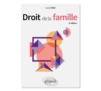 Droit de la famille - Carole Petit - Ellipses - broché - Etude