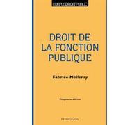 Droit de la fonction publique, 5e ed. Fabrice Melleray (Auteur)