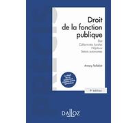 Droit de la fonction publique. 9e éd. - État . Collectivités locales . Hôpitaux . Statuts autonomes